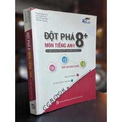 Đột phá 8+ môn tiếng Anh kì thi THPT quốc gia - Nhiều tác giả