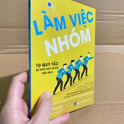 Làm Việc Nhóm - 10 Quy Tắc Để Phối Hợp Nhóm Hiệu Quả 537048