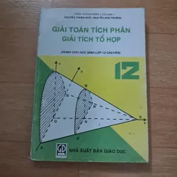 Giải toán tích phân ,giải tích tổ hợp