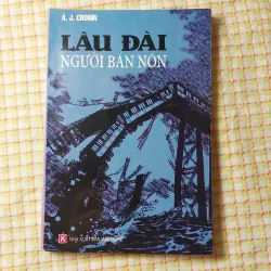 LÂU ĐÀI NGƯỜI BÁN NÓN (Bản lược thuật) - A. J. Cronin