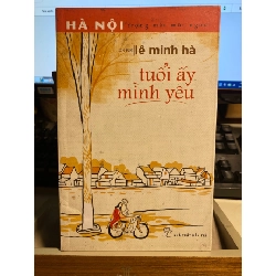 Tuổi Ấy Mình Yêu - Lê Minh Hà Sách văn học STB0302 Rebooks.vn