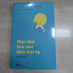 Mọi thứ trên cao đều hội tụ - Flannery O'Connor