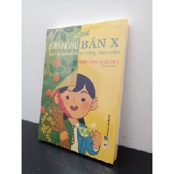 Sống Bán Nông Bán X - Tâm Lý Mới Về Cuộc Sống Điền Viên Shiomi Naoki New 100% HCM.ASB2702 Rebooks.vn