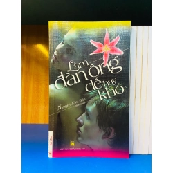 (Sách cũ SCGR) Làm đàn ông dễ hay khó - Phát triển bản thân VAVOY4S-8 Blogmeo090426