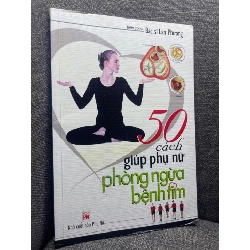 50 cách giúp phụ nữ phòng ngừa bệnh tim Bác sĩ Lan Phương 2005 mới 80% ố nhẹ HPB1704