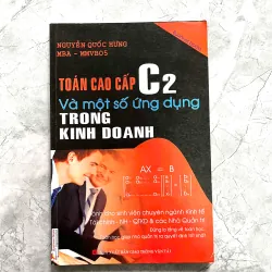 TOÁN CAO CẤP C1 VÀ MỘT SỐ ỨNG DỤNG TRONG KINH DOANH(Full bộ 2 tập) 702629