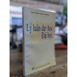 Lý luận dạy học đại học - Đặng Vũ Hoạt 183977