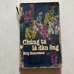 Chúng ta là đàn ông — Xtip Sencoman — 1987s