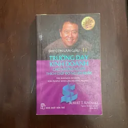 Dạy Con Làm Giàu (Tập 11 )-Robert Kiyosaki, và Sharon Lechte#HATRA