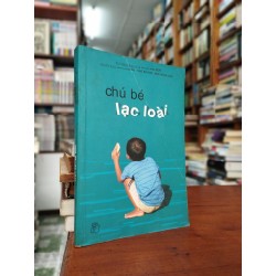 Chú bé lạc loài - Dave Pelzer