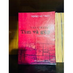 Tìm và gặp - Hoàng Vũ Thuật - VĂN HỌC - VAVO1211 Rebooks.vn