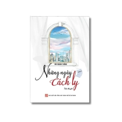 Những ngày cách ly - Bùi Quang Thắng