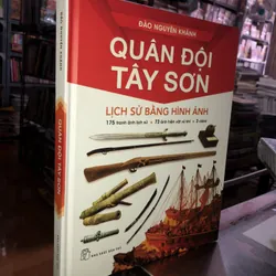Quân Đội Tây Sơn - Lịch sử bằng hình ảnh 