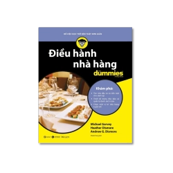 Điều hành nhà hàng for Dummies - Michael Garvey ; Andrew G. Dismore ; Heather Dismore