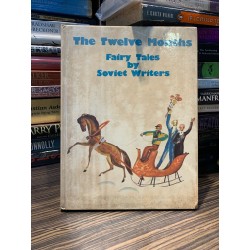 THE TWELVE MONTHS: FAIRY TALES BY SOVIET WRITERS