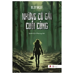 Những Cô Gái Cuối Cùng - Riley Sager