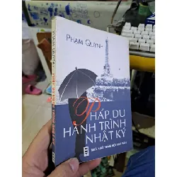 Pháp du hành trình nhật ký - Phạm Quỳnh VĂN HỌC HCM1008 Blogmeo 281125