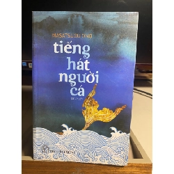 Tiếng Hát Người Cá-tập truyện- Tác giả: Masatsugu Ono- NXB Trẻ 2012- Sách lưu kho có ố
