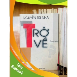 (TẶNG BOOKMARK) Trở về - Nguyễn Tri Nha VĂN HỌC RBK0810