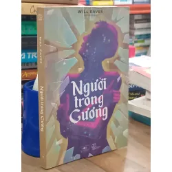 Người trong gương - Will Eaves, Hiền Ảnh dịch