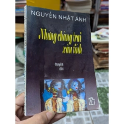 Những chàng trai xấu tính - Nguyễn Nhật Ánh 298077