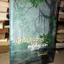 Chút hương ngày cũ - Hạnh Đoan