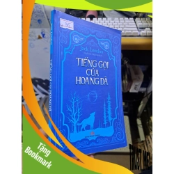 (TẶNG BOOKMARK) Tiếng gọi của hoang dã Jack London mới 90% 2023 Văn học nước ngoài RBK1709