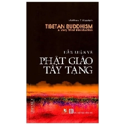 Dẫn Luận Về Phật Giáo Tây Tạng - Matthew T Kapstein (Mới 100%) Phật giáo, Văn Lang Books - SÁCH ĐẠI HỌC