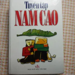 TUYỂN TẬP NAM CAO • NXB Văn Học • BÌA CỨNG 750792