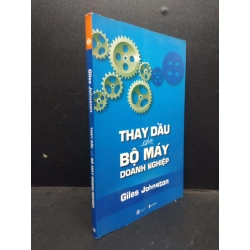 Thay dầu cho bộ máy doanh nghiệp Giles Johnston 2016 Mới 90% bẩn nhẹ HCM.ASB0309