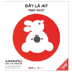 Ehon Nhật Bản - Kururinpa 1: Đây Là Ai? - Who Am I? (Từ 3 - 8 Tuổi) - Nhóm Marutan ASB.PO Oreka Blogmeo 230225