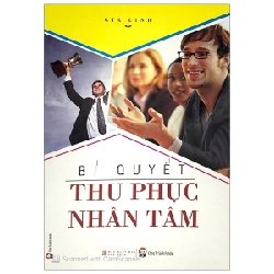 Bí Quyết Thu Phục Nhân Tâm - Gia Linh ASB.PO Oreka Blogmeo 230225