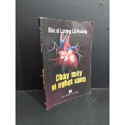 [Sách Cũ SCGR] Cháy máy vì nghẹt xăng mới 80% ố có chữ ký trang đầu 2013 HCM2811 Bác sĩ Lương Lễ Hoàng SỨC KHỎE - THỂ THAO