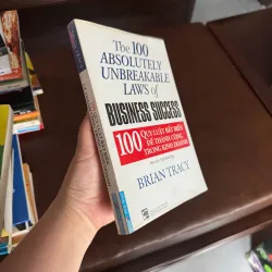 100 QUY LUẬT BẤT BIẾN ĐỂ THÀNH CÔNG TRONG KINH DOANH – Brian Tracy- K4 1024837