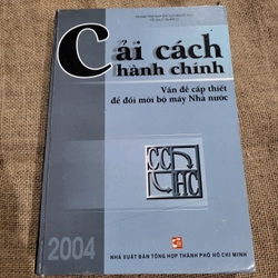 Cải cách hành chính : vấn đề cấp thiết để đổi mới bộ máy nhà nước 