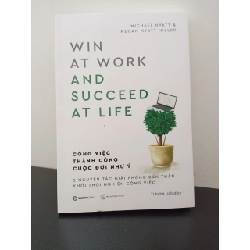 Công Việc Thành Công - Cuộc Đời như Ý Megan Hyatt Miller, Michael Hyatt New 95% HCM.ASB2302 Rebooks.vn