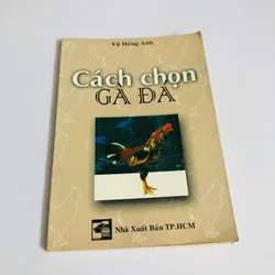 CÁCH CHỌN GÀ ĐÁ 