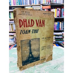 Pháp văn toàn thư - Tô Đáng & Hoàng Ngọc Anh ( lớp đệ thất ) 127302