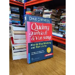Quẳng gánh lo đi và vui sống - Dale Carnegie 130345