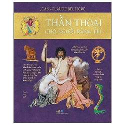 Thần thoại cho người đãng trí - Jean-Claude Belfiore - 2025 - Lịch sử văn hóa Rebooks.vn