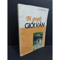 Bí quyết giỏi văn mới 80% bẩn bìa, ố vàng, có chữ viết ở trang cuối, tróc bìa, tróc gáy, rách bìa nhẹ 2001 HCM2811 Vũ Ngọc Khánh GIÁO KHOA Oreka-Blogmeo