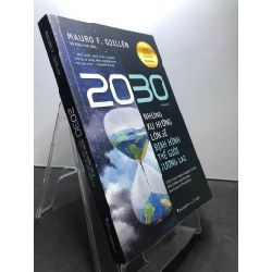2030 Những xu hướng lớn sẽ định hình thế giới tương lai 2022 mới 90% bẩn nhẹ bụng sách Mauro F.Guillén HPB2307 TÂM LÝ 197439