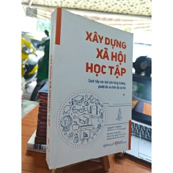 XÂY DỰNG XÃ HỘI HỌC TẬP - JOSEPH E. STIGLITZ 196514