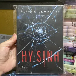 (Trinh thám) - Hy Sinh - Pierre Lemaitre