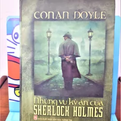 Sách: Những vụ kì án của Sherlock Holmes - TG: Conan Doyle - Bìa cứng