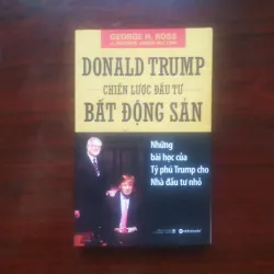 [Sách Đầu Tư] Donald Trump - Chiến Lược Bất Động Sản (Donald Trump & Geogre H. Ross)