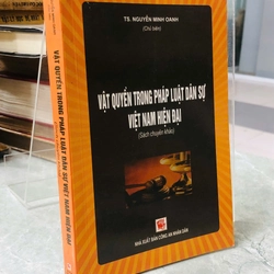 VẬT QUYỀN TRONG PHÁP LUẬT DÂN SỰ VIỆT NAM HIỆN ĐẠI - Nguyễn Minh Oanh