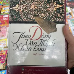 Theo dòng văn minh nhân loại - Triệu Hâm San