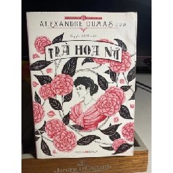 [Phiên Chợ Sách Cũ] Trà Hoa Nữ 2015 - Alexandre Dumas con 0506