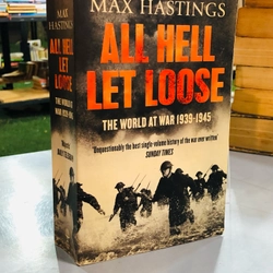 All Hell Let Loose: The World at War 1939-45